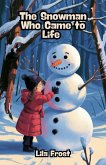 The Snowman Who Came to Life (eBook, ePUB) The Snowman Who Came to Life (eBook, ePUB)