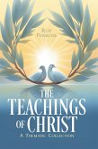 The Teachings of Christ: A Thematic Collection (eBook, ePUB) The Teachings of Christ: A Thematic Collection (eBook, ePUB)