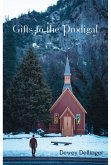 Gifts to the Prodigal (eBook, ePUB) Gifts to the Prodigal (eBook, ePUB)