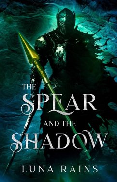 The Spear and the Shadow (Enchanted Ever Afters) (eBook, ePUB) - Rains, Luna