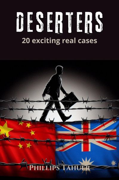 Deserters 20 Exciting Real Cases (eBook, ePUB) Deserters 20 Exciting Real Cases (eBook, ePUB)