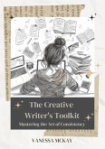 The Creative Writer's Toolkit (eBook, ePUB) The Creative Writer's Toolkit (eBook, ePUB)