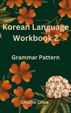 Korean Language Workbook 2 (eBook, ePUB) - Choe, Cholho