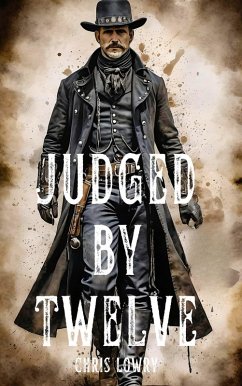 Cover Judged By Twelve - a western action adventure (eBook, ePUB)