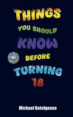 Cover Things You Should Know Before Turning 18 (eBook, ePUB)