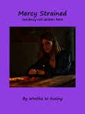 Mercy Strained (eBook, ePUB) Mercy Strained (eBook, ePUB)