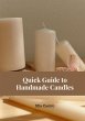 Quick Guide To Handmade Candles (eBook,... - Bild 1