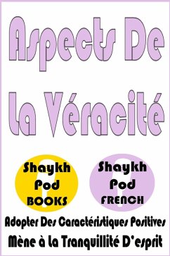 Aspects De La Véracité - Aspects of Truthfulness (eBook, ePUB) - French, ShaykhPod