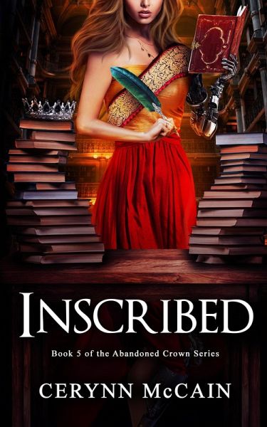 Inscribed (The Abandoned Crown Series, #5) (eBook, ePUB)