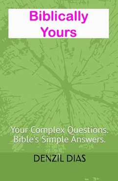 Biblically Yours (Sola Scriptura Series, #1) (eBook, ePUB) - Dias, Denzil