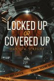Locked Up or Covered Up (eBook, ePUB)