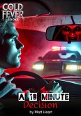 A 10 Minute Decision (Cold Fever Books) (eBook, ePUB) A 10 Minute Decision (Cold Fever Books) (eBook, ePUB)