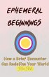EPHEMERAL BEGINNINGS (eBook, ePUB) - Bild 1
