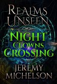 Night Clowns Crossing (Realms Unseen) (eBook, ePUB)