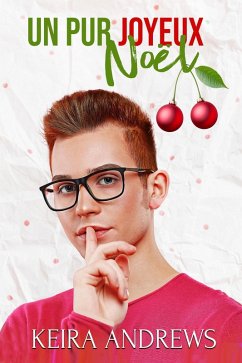 Un pur joyeux Noël (de l'amour pour les fêtes) (eBook, ePUB) - Andrews, Keira