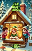 Elf Next Door (eBook, ePUB) Elf Next Door (eBook, ePUB)