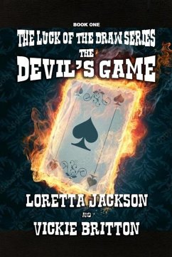The Devil's Game (The Luck of The Draw, #1) (eBook, ePUB) - Britton, Loretta Jackson & Vickie
