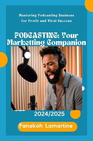 PODCASTING: Your Marketing Companion (eBook, ePUB) PODCASTING: Your Marketing Companion (eBook, ePUB)