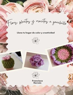 Cover Flores, plantas y macetas a ganchillo (eBook, ePUB)