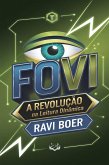 FOVI: A Revolução na Leitura Dinâmica (eBook, ePUB) FOVI: A Revolução na Leitura Dinâmica (eBook, ePUB)