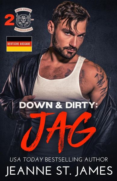 Down & Dirty: Jag (Deutsche Ausgabe) (eBook, ePUB) Down & Dirty: Jag (Deutsche Ausgabe) (eBook, ePUB)