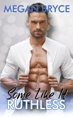 Some Like It Ruthless (It's Only Temporary, #2) (eBook, ePUB)