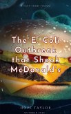 A Fast Food Fiasco: The E. Coli Outbreak that Shook McDonald's (eBook, ePUB)