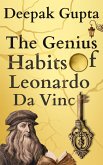 The Genius Habits of Leonardo Da Vinci (Ideology Series, #1) (eBook, ePUB) The Genius Habits of Leonardo Da Vinci (Ideology Series, #1) (eBook, ePUB)