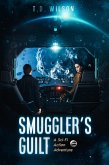 Smuggler's Guilt: A Sci-Fi Action Adventure (Reese Daniels Smuggler series, #2) (eBook, ePUB)