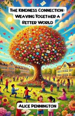 The Kindness Connection: Weaving Together a Better World (Diversity and Inclusion) (eBook, ePUB) - Pennington, Alice