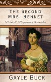 The Second Mrs. Bennet (Pride & Prejudice Chronicles, #1) (eBook, ePUB)