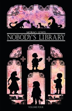 Nobody's Library Volume 4 (eBook, ePUB) - Lewis, Morag