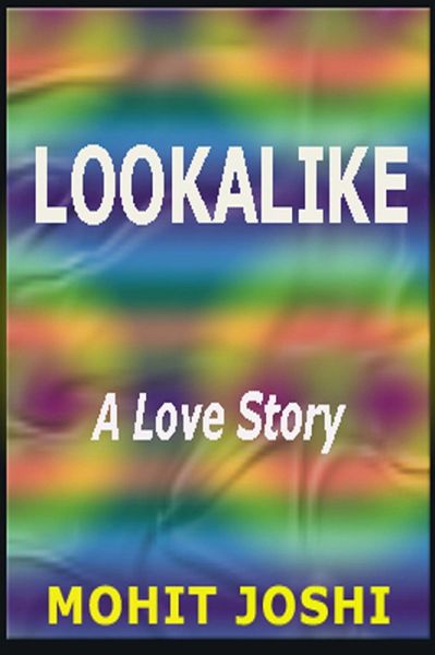 Lookalike - A Love Story (eBook, ePUB) Lookalike - A Love Story (eBook, ePUB)