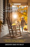 Finding New Tomorrows Generational Caregiver's Guide (eBook, ePUB) Finding New Tomorrows Generational Caregiver's Guide (eBook, ePUB)