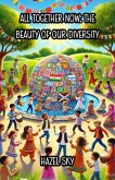 All Together Now: The Beauty of Our Diversity (Diversity and Inclusion) (eBook, ePUB)