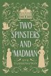 Two Spinsters and a Madman (Two... - Bild 1
