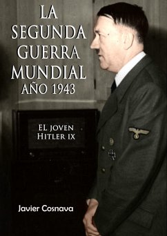 Cover El Joven Hitler 9 (La Segunda Guerra Mundial, Año 1943) (eBook, ePUB)