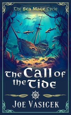 The Call of the Tide (Sea Mage Cycle) (eBook, ePUB) - Vasicek, Joe
