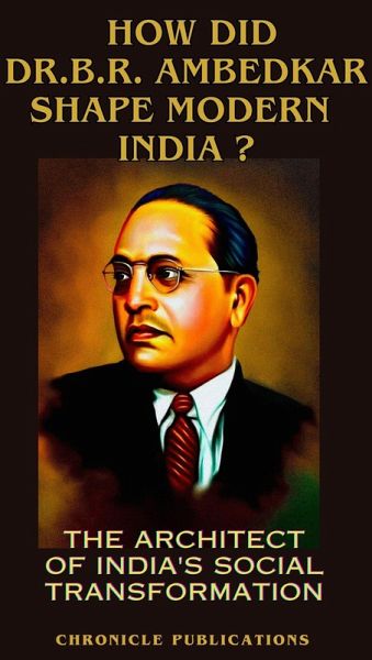 How Did Dr.B.R.Ambedkar Shape Modern India? (eBook, ePUB)