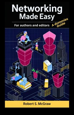Networking made easy for authors and editors: A dummies Guide. (Marketing & Publicidad, #6) (eBook, ePUB) - McGraw, Robert S.