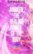 Awaken the Healing Power of the Body... - Bild 1