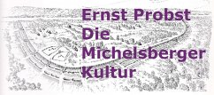 Die Michelsberger Kultur (eBook, ePUB) - Probst, Ernst