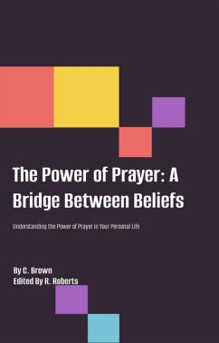 Cover The Power of Prayer; Bridging the Gap Between Faiths (eBook, ePUB)