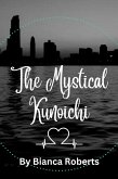 The Mystical Kunoichi (eBook, ePUB) The Mystical Kunoichi (eBook, ePUB)