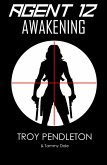 Agent 12: Awakening (eBook, ePUB)
