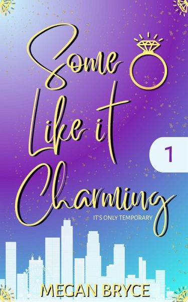 Some Like It Charming (It's Only Temporary, #1) (eBook, ePUB)
