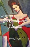 Di Gracias En Cualquier Idioma (eBook, ePUB) Di Gracias En Cualquier Idioma (eBook, ePUB)