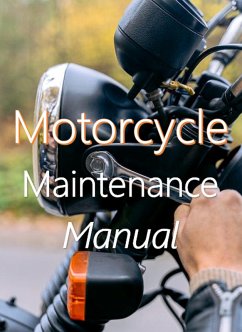 Motorcycle Maintenance Manual (eBook, ePUB) - Muttu, Kumi