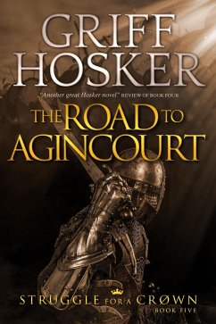 Cover The Road to Agincourt (Struggle for a Crown, #5) (eBook, ePUB)