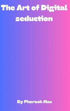 Cover The Art of Digital Seduction (eBook, ePUB)